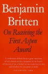 On Receiving the First Aspen Award - Benjamin Britten