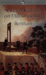 Selected Writings on Utilitarianism - Jeremy Bentham