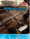 Shaky Ground: Earthquakes - Mary Colson