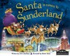 Santa Is Coming to Sunderland - Steve Smallman