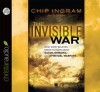 The Invisible War: What Every Believer Needs to Know About Satan, Demons, and Spiritual Warfare - Chip Ingram, David Drui