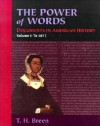 The Power of Words, Volume 1: Documents in American History - T.H. Breen