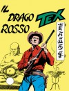 Tex n. 79: Il Drago Rosso - Gianluigi Bonelli, Aurelio Galleppini