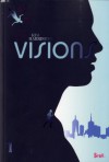 Visions (Visions, #1) - Kim Harrington, Laure Manceau