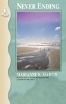 Never Ending - Marianne K. Martin