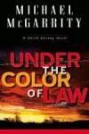 Under The Color Of Law - Michael McGarrity