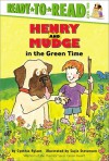 Henry and Mudge in the Green Time - Cynthia Rylant, Suçie Stevenson