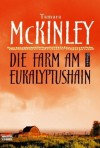 Die Farm am Eukalyptushain - Tamara McKinley, Rainer Schmidt