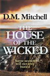 The House of the Wicked - D.M. Mitchell