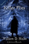 Killer Flies - William D. Hicks