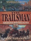 Arizona Renegades (The Trailsman, #208) - Jon Sharpe