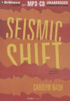 Seismic Shift - Carolyn Nash, Elizabeth Evans