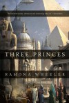 Three Princes - Ramona Wheeler