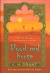 Blood Red Horse - K.M. Grant