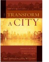 To Transform a City: Whole Church, Whole Gospel, Whole City - Eric Swanson, Sam Williams