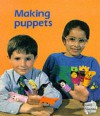 Making Puppets (Reading 2000 Storytime) - Douglas Corrance, Catherine Allan, Sallie Harkness