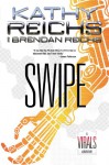 Swipe (Virals, #3.5) - Kathy Reichs, Brendan Reichs