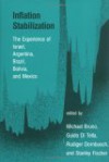 Inflation Stabilization: The Experience of Israel, Argentina, Brazil, Bolivia, and Mexico - Michael Bruno, Rudiger Dornbusch