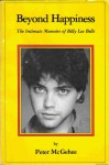 Beyond Happiness: The Intimate Memoirs of Billy Lee Belle - Peter McGehee