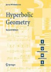 Hyperbolic Geometry (Springer Undergraduate Mathematics Series) - James W. Anderson