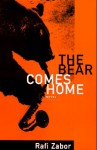 The Bear Comes Home - Rafi Zabor