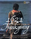 1621: A New Look at Thanksgiving - Catherine O'Neill Grace, Plimoth Plantation, Sisse Brimberg