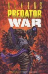 Aliens vs. Predator: War - Chris Warner, Randy Stradley