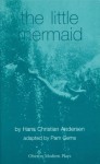 The Little Mermaid (Oberon Modern Plays) - Pam Gems, Hans Christian Andersen