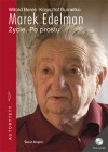 Marek Edelman: życie. Po prostu - Witold Bereś, Krzysztof Burnetko