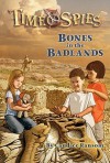 Bones in the Badlands - Candice F. Ransom, Greg Call