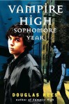 Vampire High: Sophomore Year - Douglas Rees