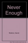 Never Enough - Harold Robbins