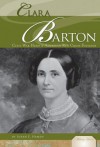 Clara Barton: Civil War Hero & American Red Cross Founder - Susan E. Hamen