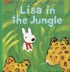 Lisa in the Jungle (Misadventures of Gaspard and Lisa) - Anne Gutman, Janet Schulman, Georg Hallensleben