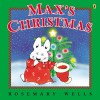 Max's Christmas - Rosemary Wells