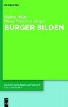 Burger Bilden: Geisteswissenschaftliches Colloquium 2 - Otfried Höffe, Oliver Primavesi