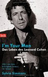 I'm your man. Das Leben des Leonard Cohen - Sylvie Simmons, Kirsten Borchardt