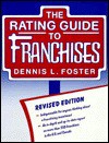 The Rating Guide to Franchises - Dennis L. Foster