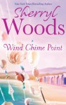 Wind Chime Point (An Ocean Breeze Novel - Book 2) - Sherryl Woods