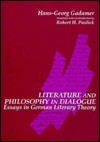 Lit and Philos/Dialogue: Essays in German Literary Theory - Hans-Georg Gadamer