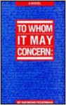 To Whom it May Concern - Raymond Federman