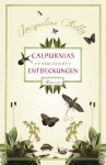 Calpurnias (r)evolutionäre Entdeckungen (German Edition) - Jacqueline Kelly, Birgitt Kollmann