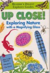 Up Close! Exploring Nature with a Magnifying Glass (Reader's Digest Explorer Guides) - Sarah Jane Brian, Dick Twinney, John Barber