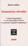 Semantyka zbrodni Nota katyńska z 25 kwietnia 1943.......... - Robert Stiller