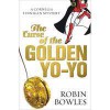 The Curse of the Golden Yo-Yo (A Cornelia Finnigan Mystery) - Robin Bowles