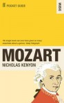 The Faber Pocket Guide To Mozart - Nicholas Kenyon