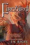 Firebird (Apocalypto, #3) - L.K. Rigel