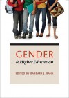 Gender and Higher Education - Barbara J. Bank