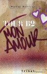 Tour B2 mon amour - Pierre Bottero