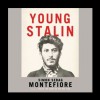 Young Stalin - Simon Sebag Montefiore, James Adams